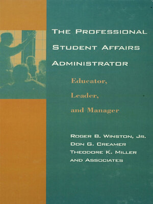 cover image of The Professional Student Affairs Administrator
